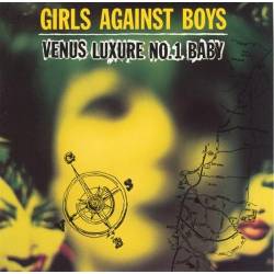 Girls Against Boys : Venus Luxure No.1 Baby